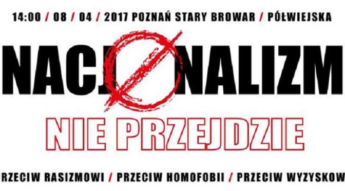 Poznań: nacjonalizm nie przejdzie, zaproszenie na demo