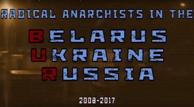 Film: radykalny anarchizm w BUR (Białoruś, Ukraina i Rosja), 2008-2017